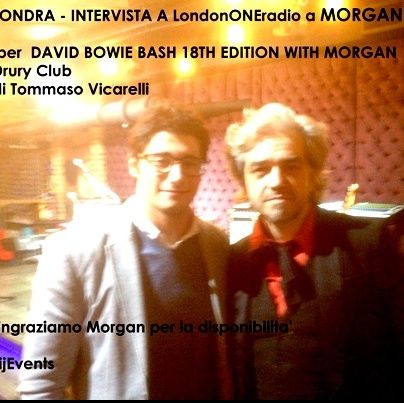 Intervista  a MORGAN per la prima volta a Londra per l'evento  DAVID BOWIE BASH 18TH EDITION WITH MORGAN