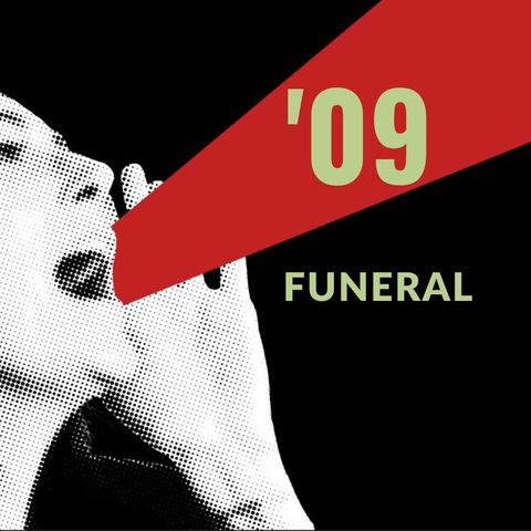 '09 - FUNERAL