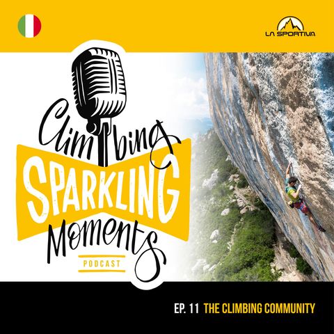 Climbing Sparkling Moment Ep. 11: The Climbing Community