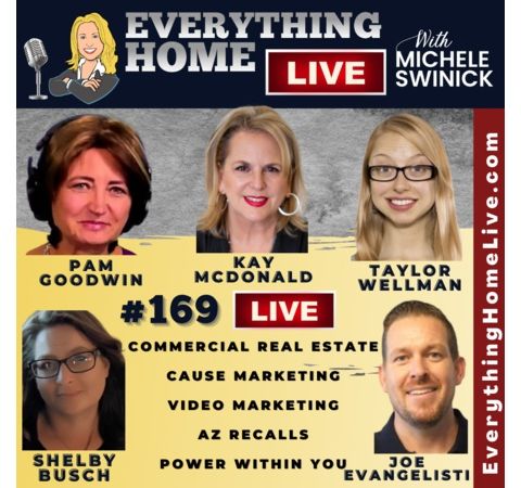 169 LIVE: Commercial Real Estate, Cause & Video Marketing, AZ Recall, Your Power