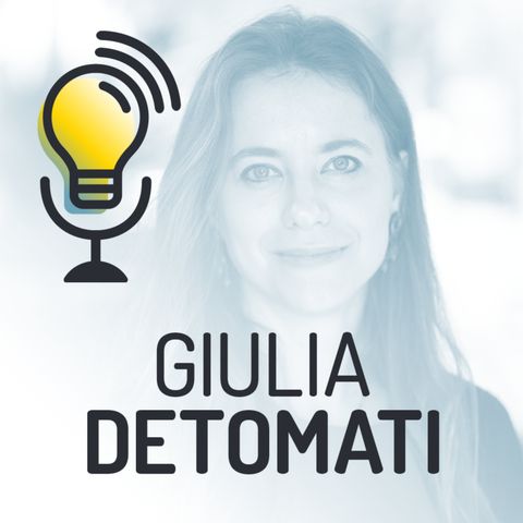 Giulia Detomati – Come aumentare l’impatto positivo