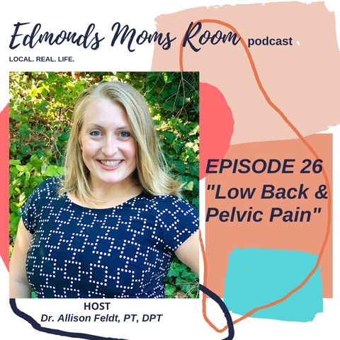 Ep. 26 Put An End To Low Back & Pelvic Pain