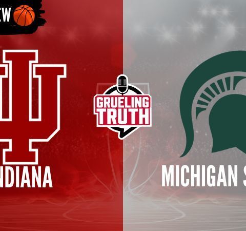 College Basketball Preview Show: Indiana vs Michigan State, preview and prediction!