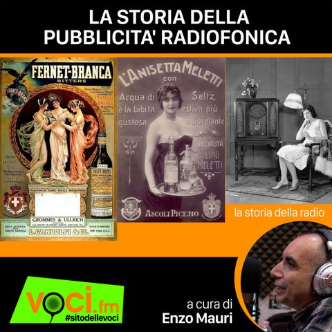 "LA STORIA DELLA RADIO": LA PUBBLICITA' RADIOFONICA - clicca PLAY e ascolta il podcast