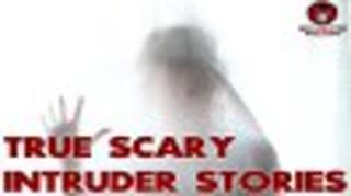 Uncle Josh's True Scary Intruder Stories