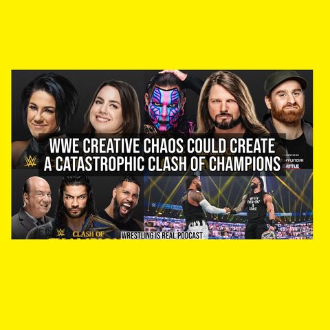 WWE Creative Chaos Could Create a Catastrophic Clash of Champions KOP092420-561