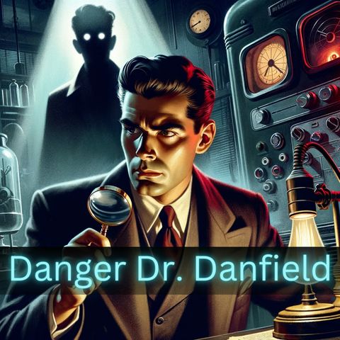 Danger Dr. Danfield - Death Paints a Picture