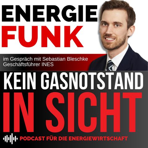 Kein Gasnotstand in Sicht - E&M Energiefunk der Podcast für die Energiewirtschaft
