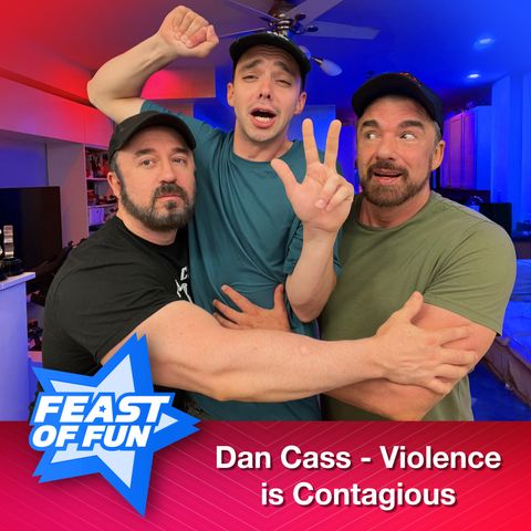 Dan Cass - Violence is Contagious