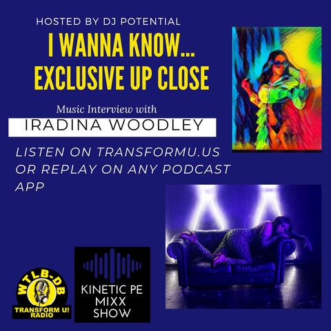 I Wanna Know Music Interview Exclusive with Iradina Woodley