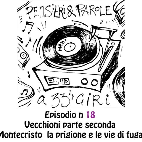 Pensieri e parole a 33 giri: ep.18 Vecchioni seconda parte:  canzoni da lontano