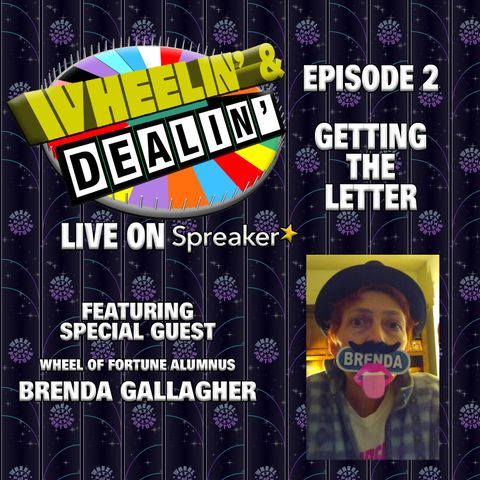 Wheelin' & Dealin' EPISODE 2: I'VE GOT A GOLDEN TICKET