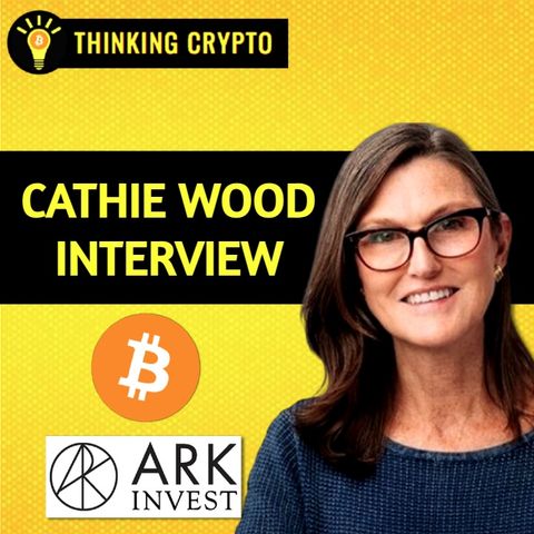 Cathie Wood Interview - Bitcoin & Crypto Are Part of the Next Industrial Revolution - ARK Bitcoin Spot ETF