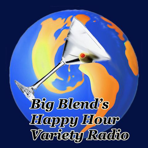 Moonshine, Wine and Cocktails - Big Blend Radio Happy Hour Show