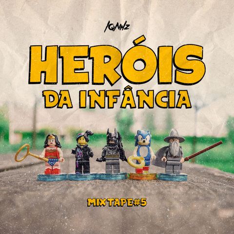 MixTape #5 - Heróis da Infância