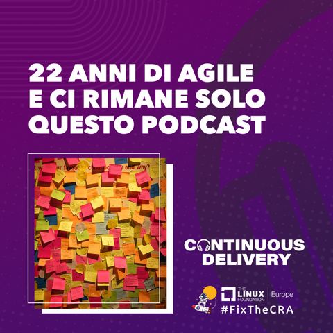 22 anni di Agile e ci rimane solo questo podcast
