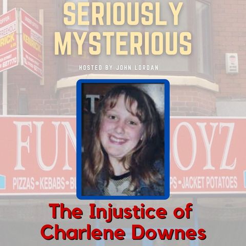 The Injustice of Charlene Downes