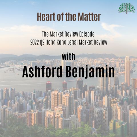 2022 Q2 Review of the Hong Kong Legal Market