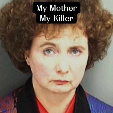 My Mother, My Killer: Theresa Knorr