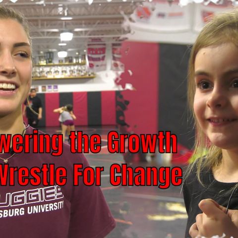 Ep.70 Empowering the Growth. Girls Wrestling