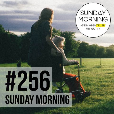 LOVE OUT - andere lieben |Sunday Morning #256