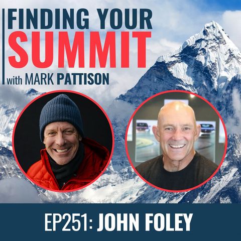 EP 251 John Foley:  Glad to be Here and showing up with an attitude of gratitude...