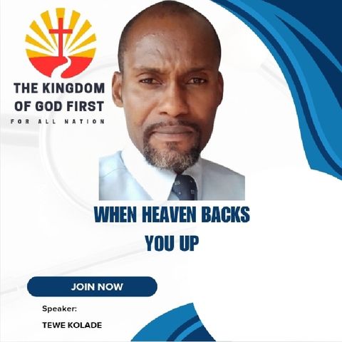 WHEN HEAVEN BACKS YOU UP