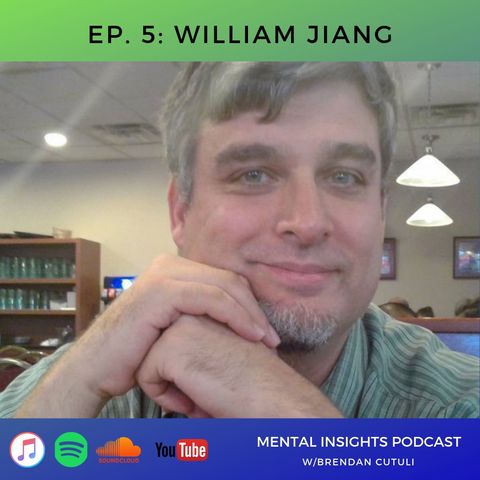 EP#5: Bestselling Mental Health Author | William Jiang