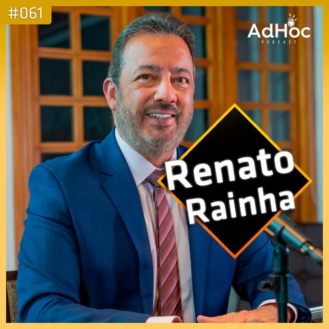 Renato Rainha Conselheiro do TCDF -  AdHoc Podcast #061