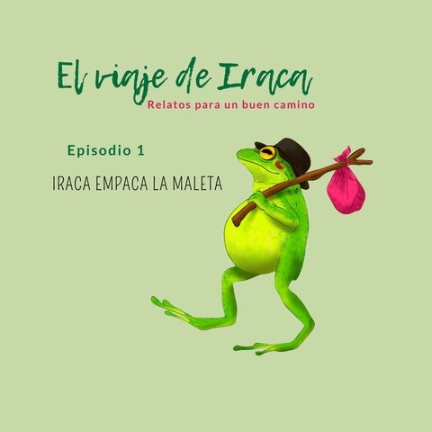 1. Iraca empaca la maleta