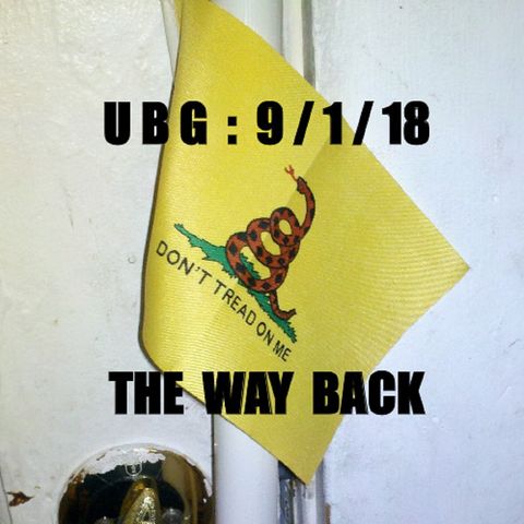 The Unpleasant Blind Guy : 9/1/18 - The Way Back