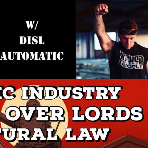 Music Industry, State Over Lords, Natural Law with DISL Automatic