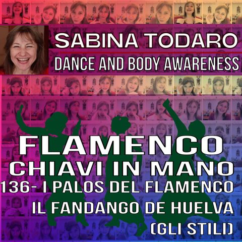 #136- I palos del flamenco: Fandangos de Huelva - Flamenco Chiavi in Mano