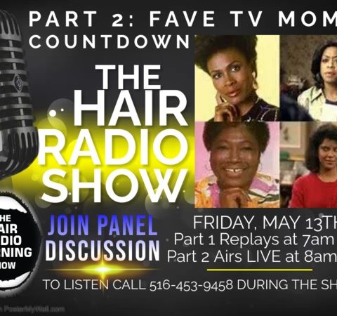The Hair Radio Morning Show LIVE #713  Friday, May 13th, 2022