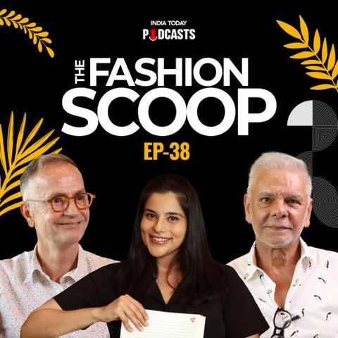 From Paris Haute Couture to Gurgaon’s Ready to Wear | The Fashion Scoop, Ep 37