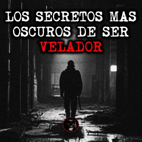 Los Oscuros Secretos que guardan los Veladores | Relatos de Brujería | Relatos y Leyendas de Terror