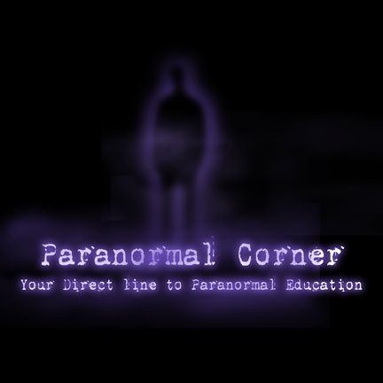 The Paranormal Corner, Episode #16