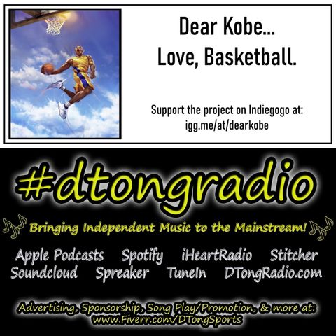 The BEST Indie Music Artists on #dtongradio - Powered by Dear Kobe...Love, Basketball