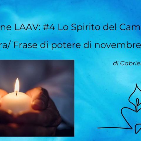 Spirito del cambiamento 4 settimana