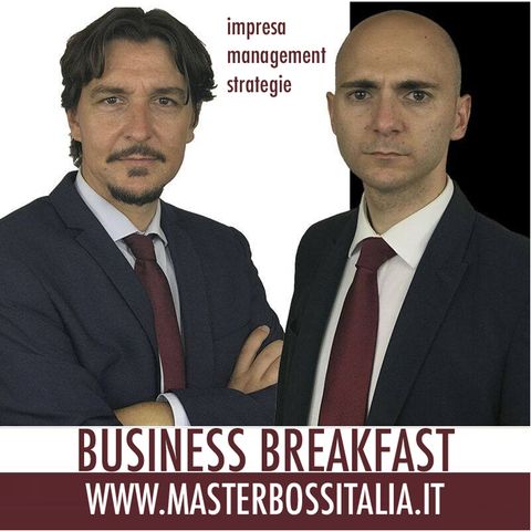 #BusinessBreakfast - 001 - CHE TIPO DI CAPO SEI