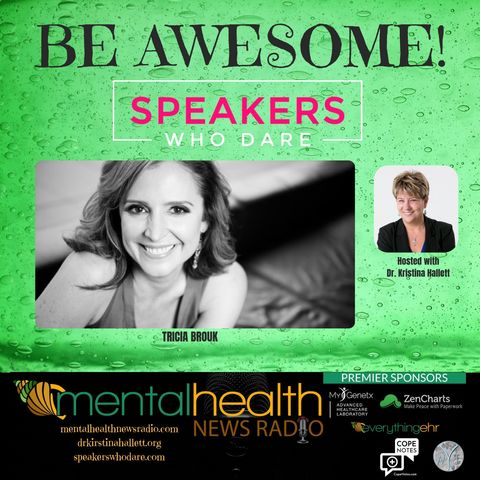 Be Awesome: Speakers Who Dare with Tricia Brouk