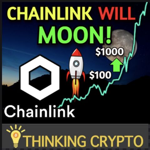 Chainlink Huge Adoption With Polkadot Can Send The Price To $100 Soon & $1000 Longterm!