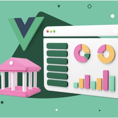 Vue.Js for Fintech What Will Your App’s Users Thank You For