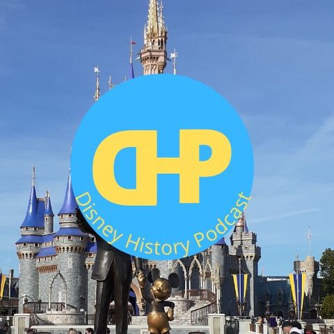 Welcome to the Disney History Podcast