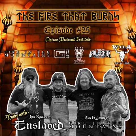 #25: Nature, Music & Festivals: Interview with Ivar Bjørnson (Enslaved) & Jeremy and Alex (Fire In The Mountains Festival)