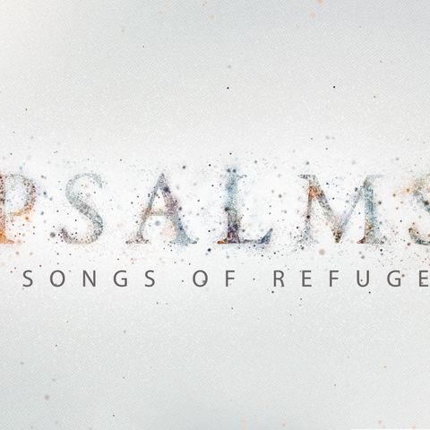 Psalm 1 and Intro - Tim Bice (Psalms of Refuge)