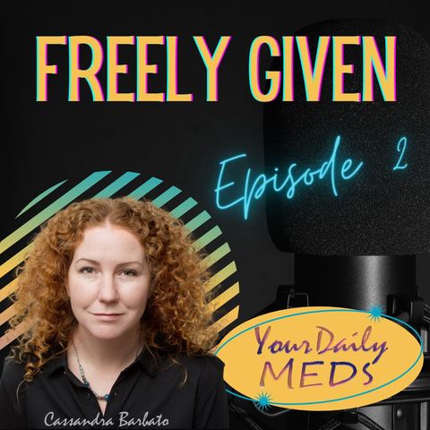 Episode 2 - Freely Given