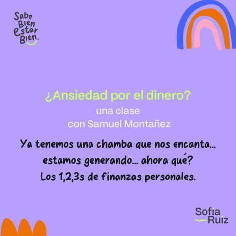 60. ¿Ansiedad por el dinero? Una clase de finanzas personales.