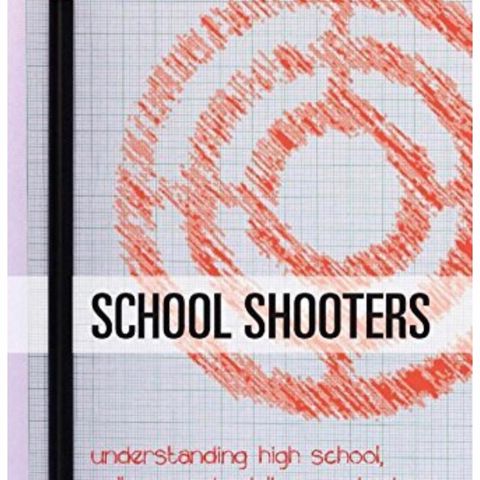The psychology of a school shooter with Dr. Langman