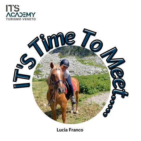 IT'S Time to meet...Lucia Franco